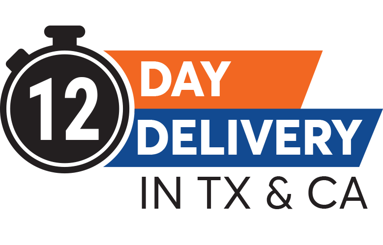 12 DAY DELIVERY IN TX & CA