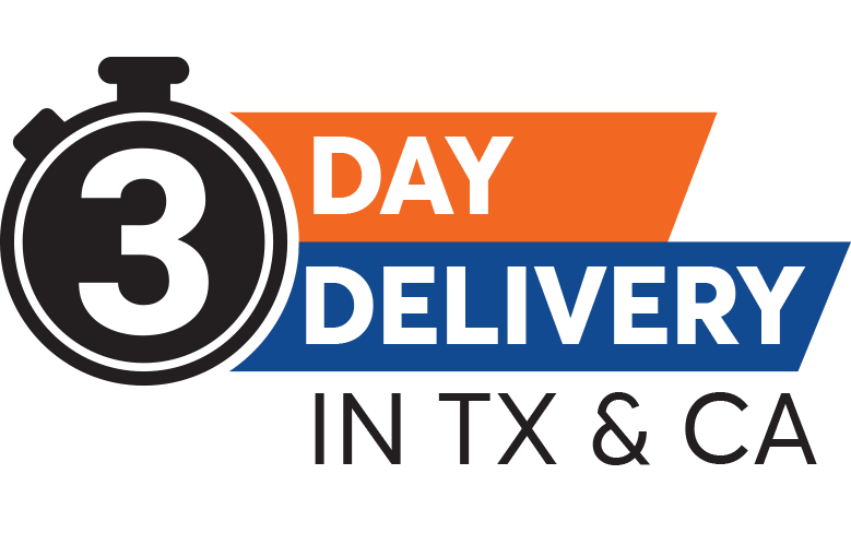 3 DAY DELIVERY IN TX & CA