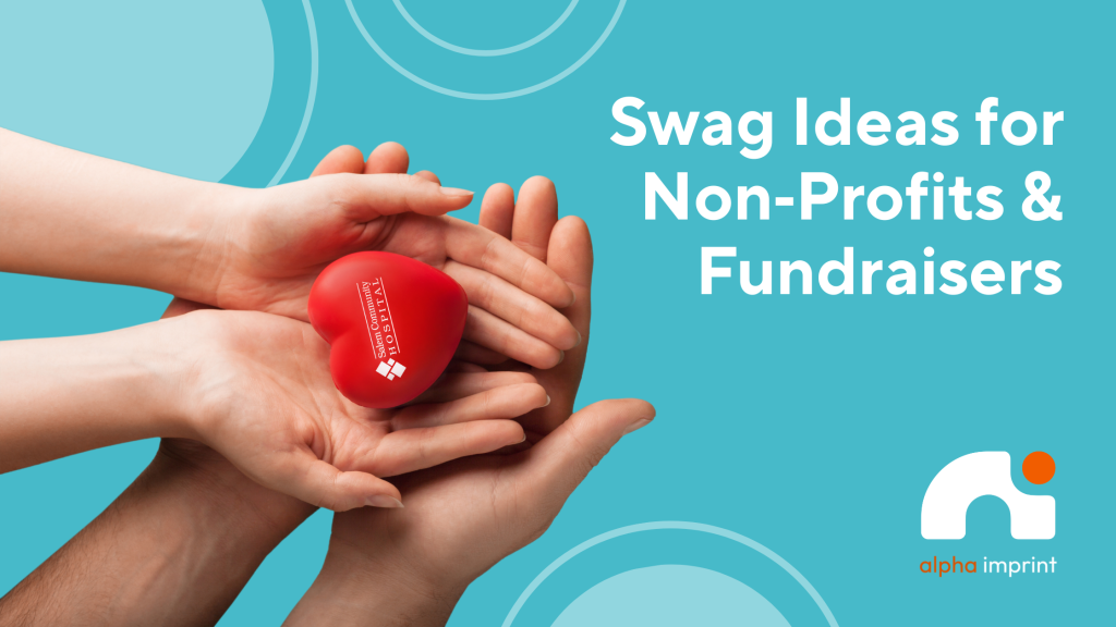 Swag Ideas Perfect for Houston Non‑Profits & Fundraisers