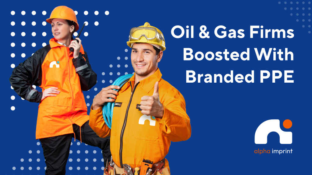 Houston Oil & Gas Firms Boosted Brand Recall with Branded PPE