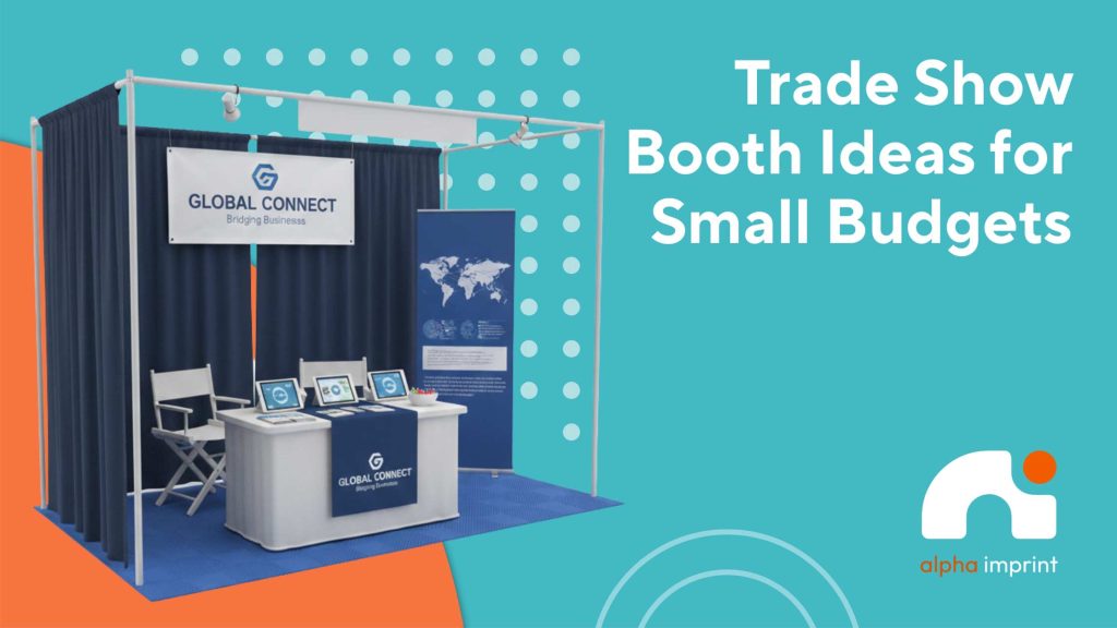 Trade show booth ideas for small budgets