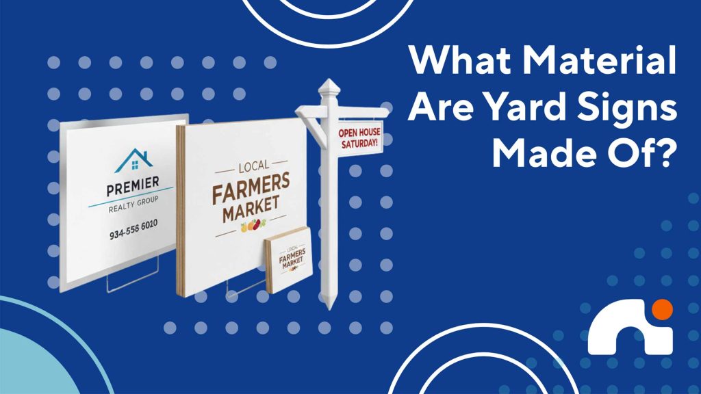 Yard sign materials